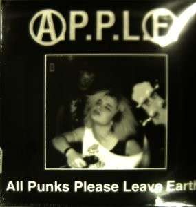 A.P.P.L.E. - ALL PUNKS PLEASE LEAVE EARTH !